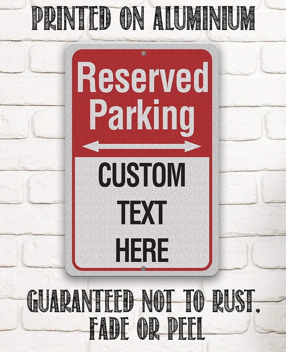 Personalized - Reserved Parking - Metal Sign