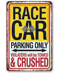 Race Car Parking Only Violators Will be Towed and Crushed - Metal Sign