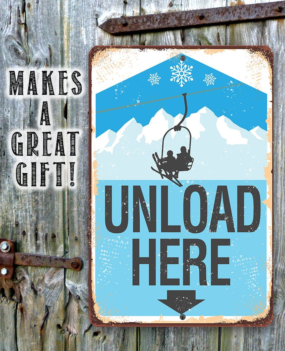 Ski Lift Unload Here - Metal Sign