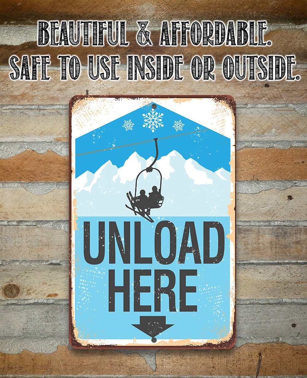 Ski Lift Unload Here - Metal Sign