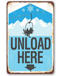 Ski Lift Unload Here - Metal Sign