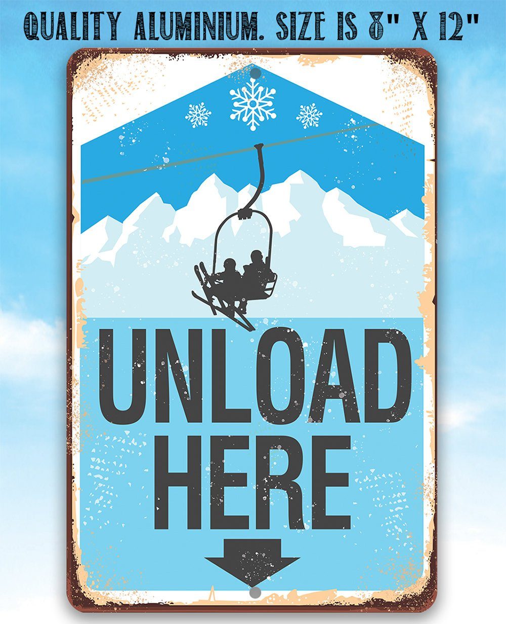 Ski Lift Unload Here - Metal Sign