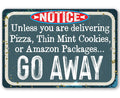 Unless You Have - Metal Sign