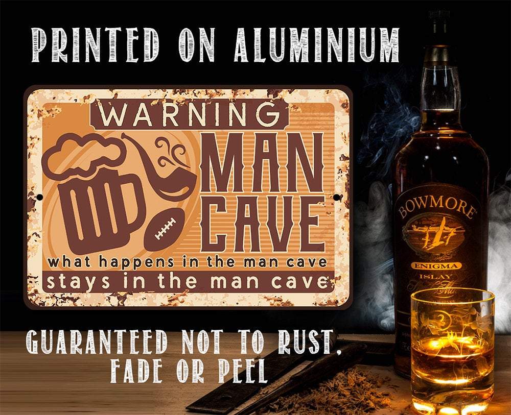 Warning Man Cave - Metal Sign