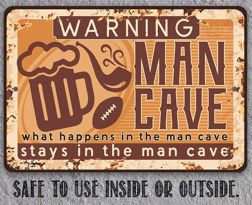 Warning Man Cave - Metal Sign