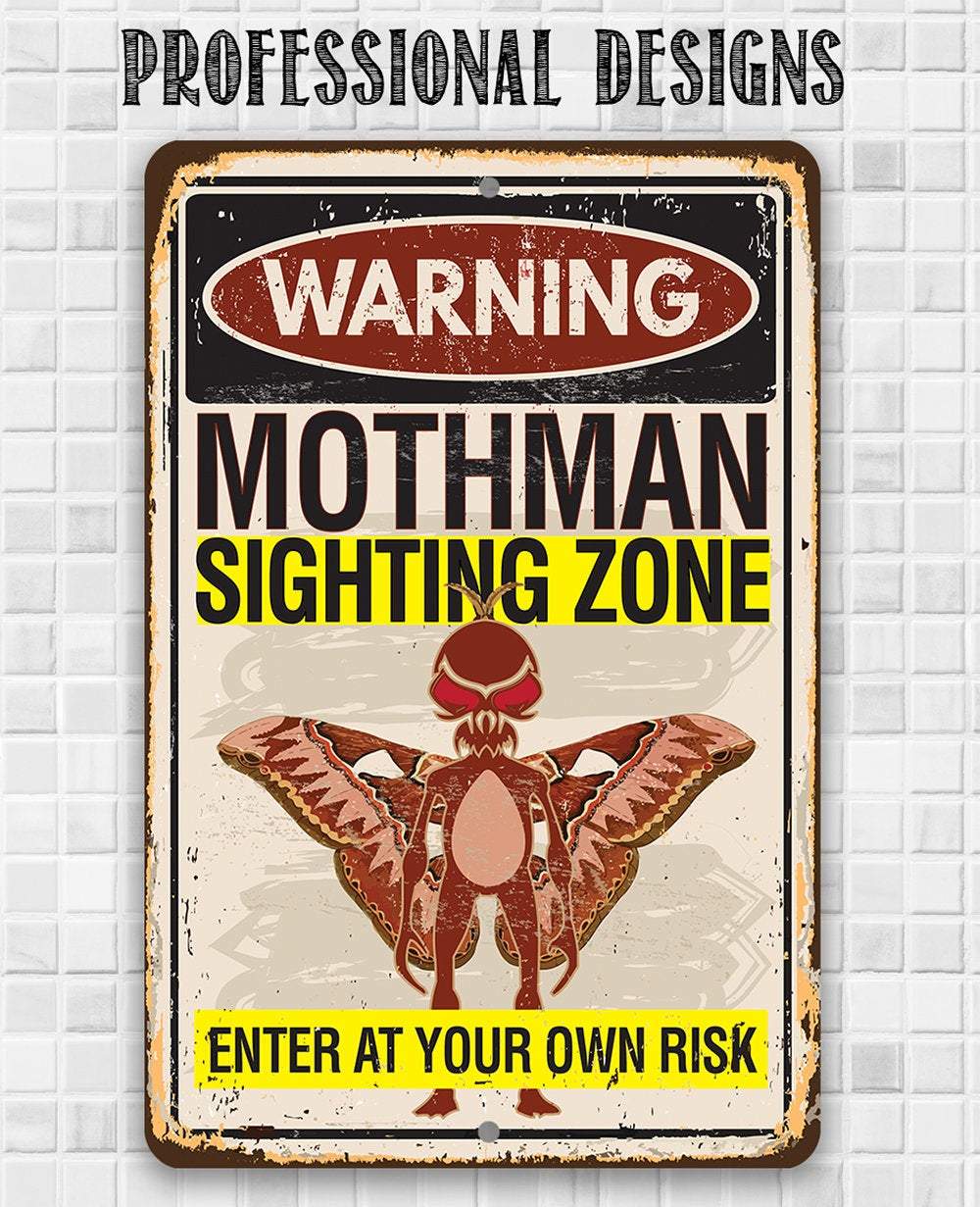 Warning Mothman Sighting Zone Enter at Your Own Risk - Metal Sign