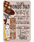 To My Bonus Dad - Metal Sign