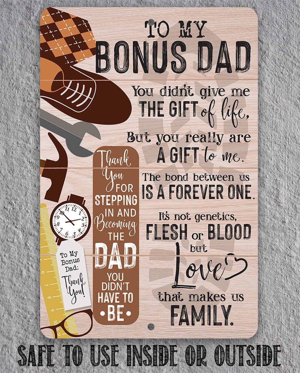 To My Bonus Dad - Metal Sign