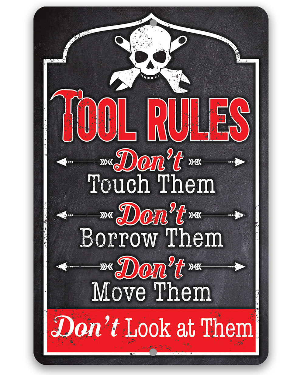 Tool Rules - Metal Sign