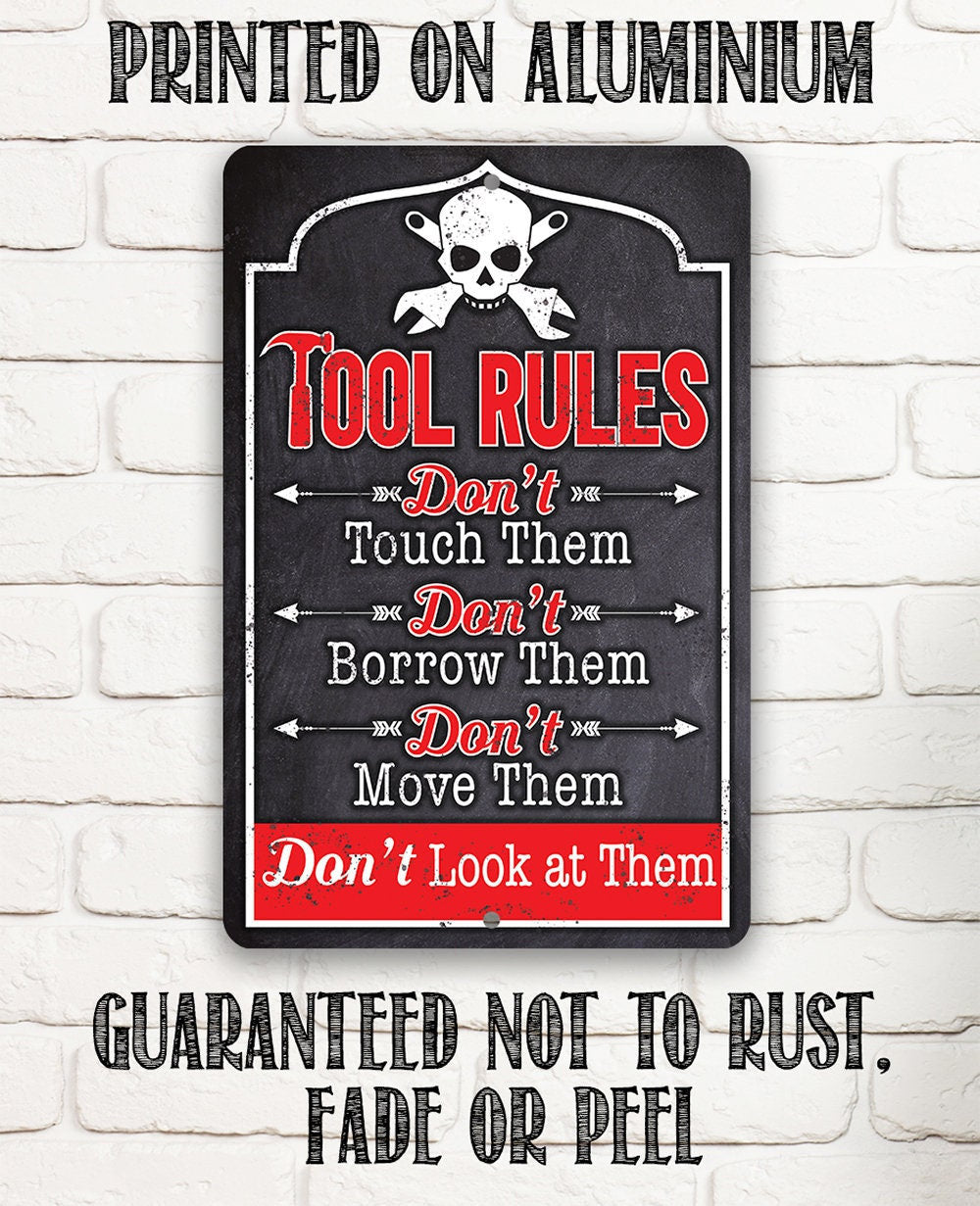 Tool Rules - Metal Sign