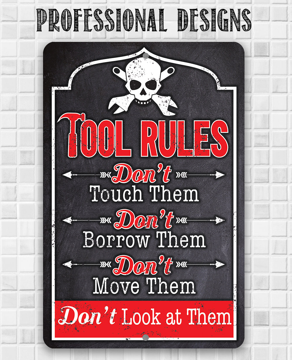 Tool Rules - Metal Sign