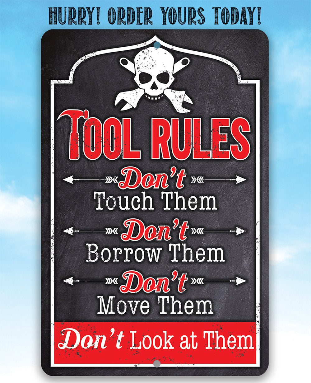 Tool Rules - Metal Sign