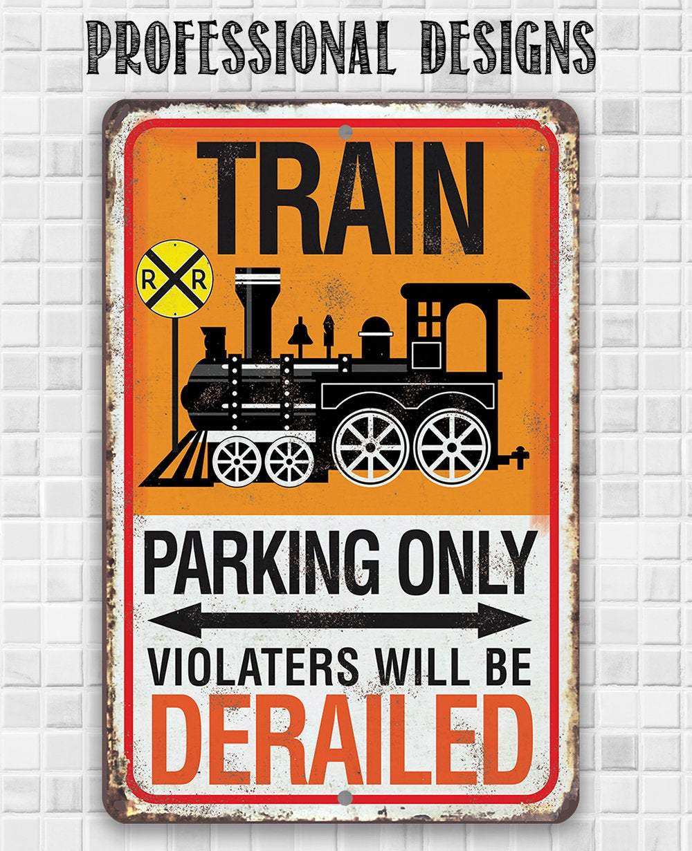 Train Parking - Metal Sign