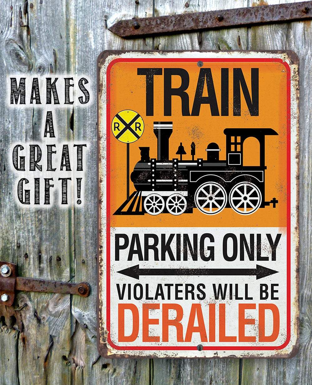 Train Parking - Metal Sign