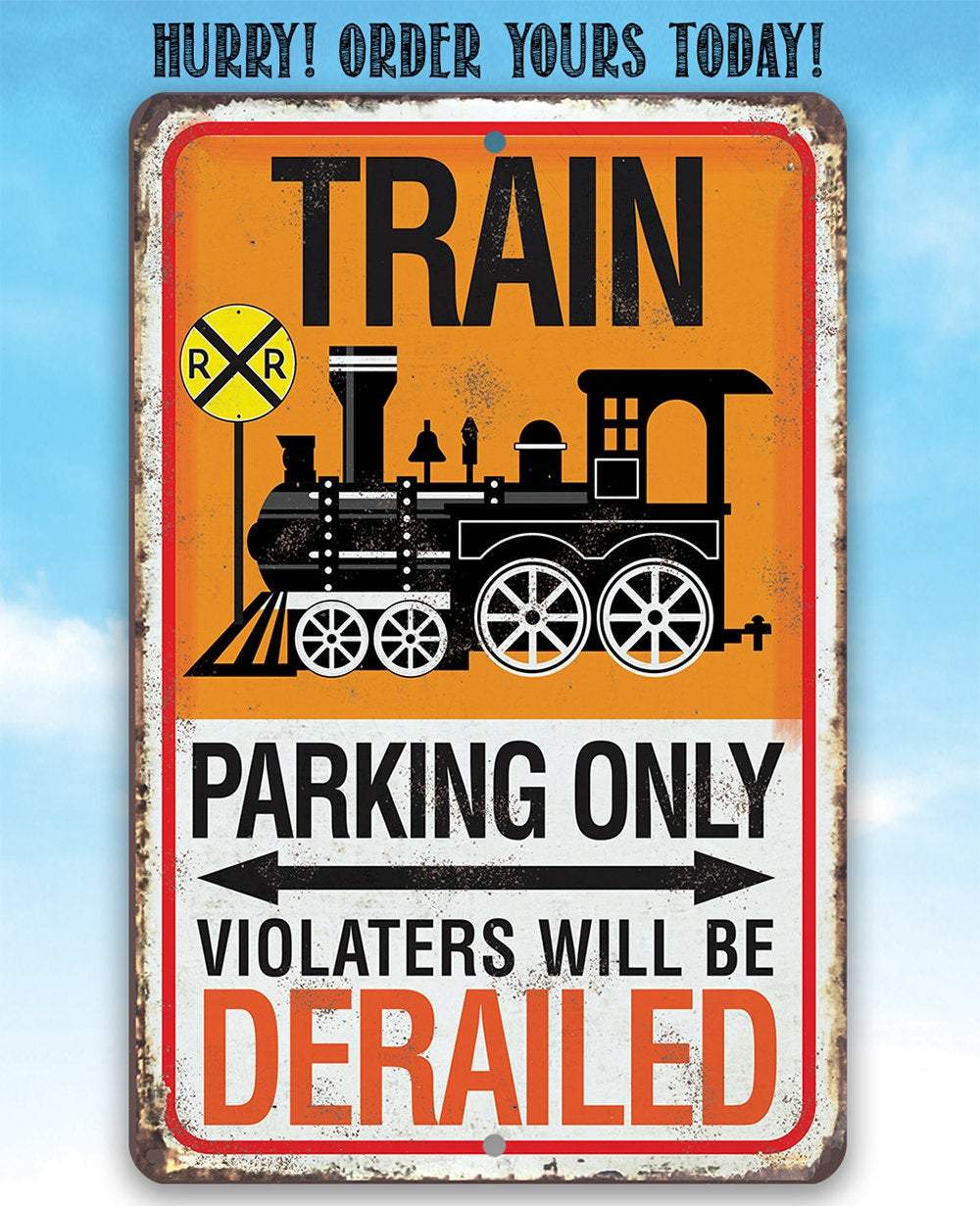 Train Parking - Metal Sign