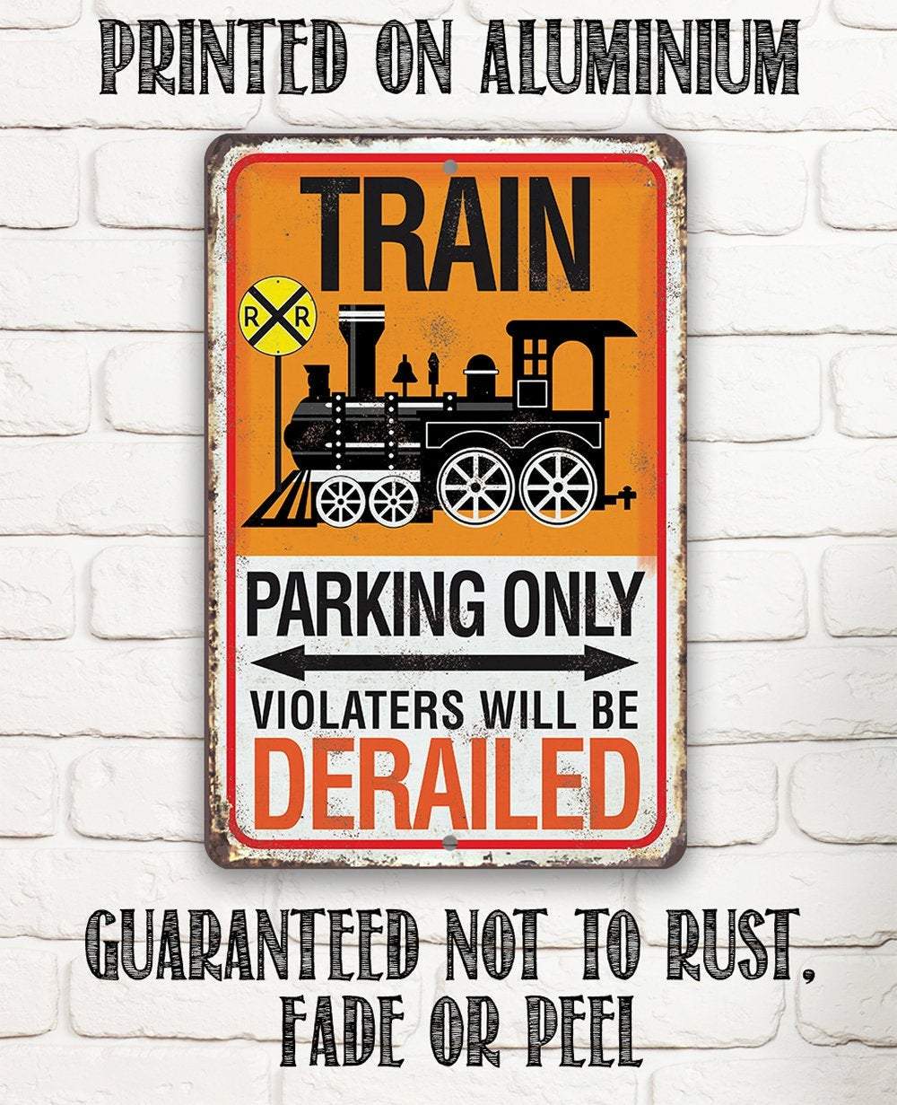Train Parking - Metal Sign