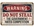 Warning Do Not Steal - Metal Sign
