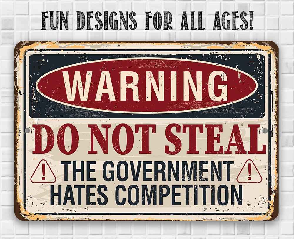 Warning Do Not Steal - Metal Sign