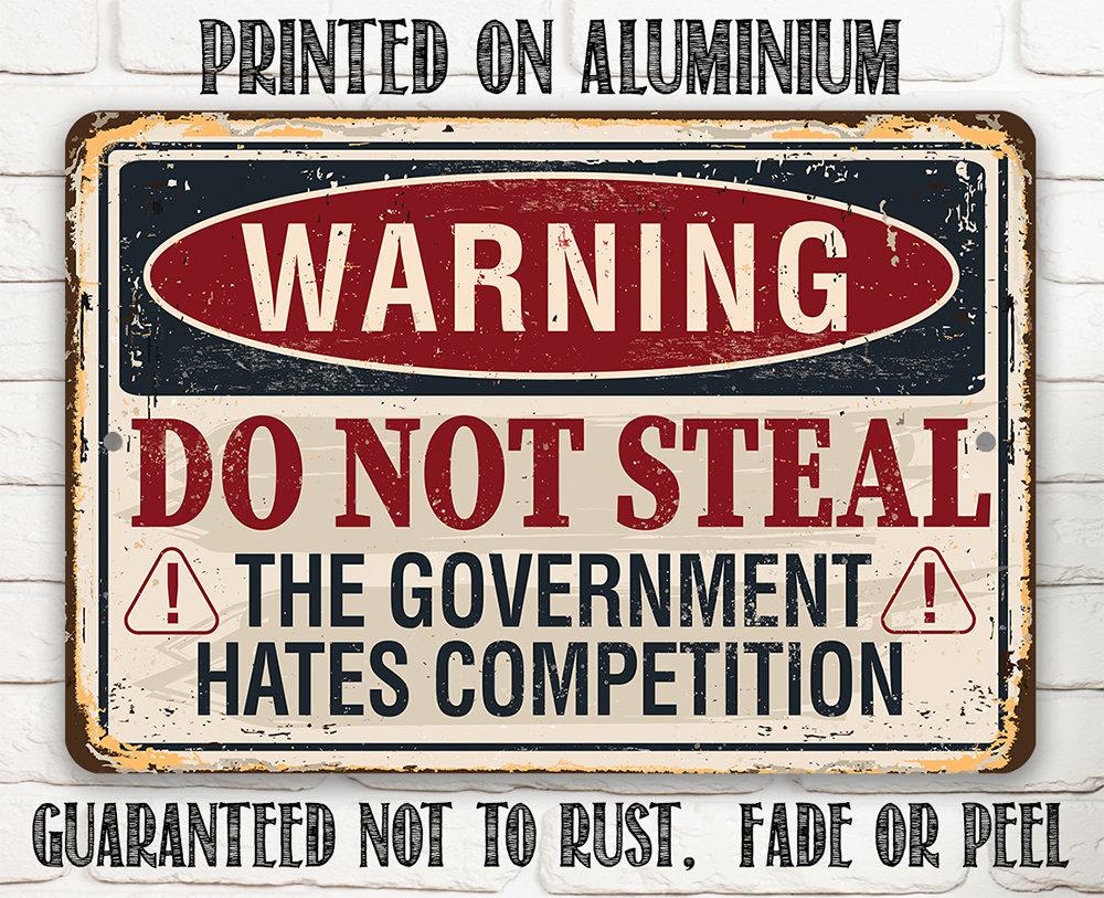 Warning Do Not Steal - Metal Sign
