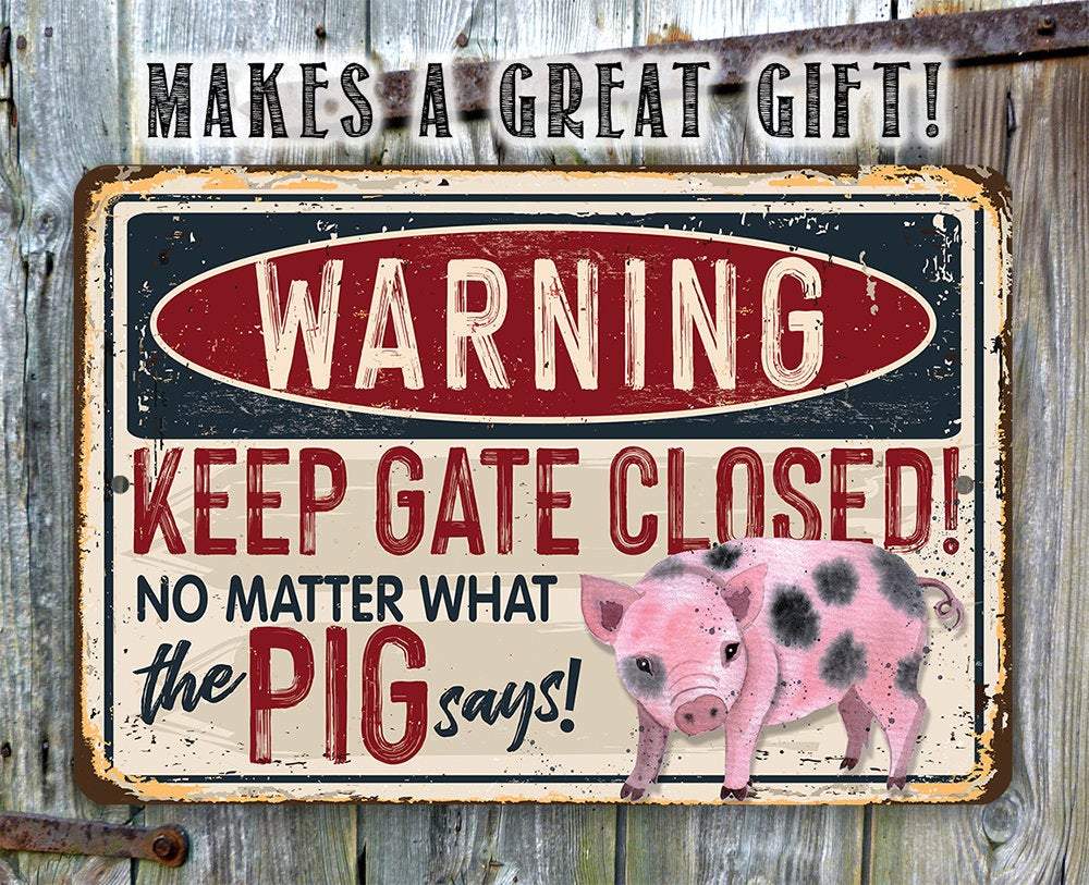 Warning Pig Says - Metal Sign