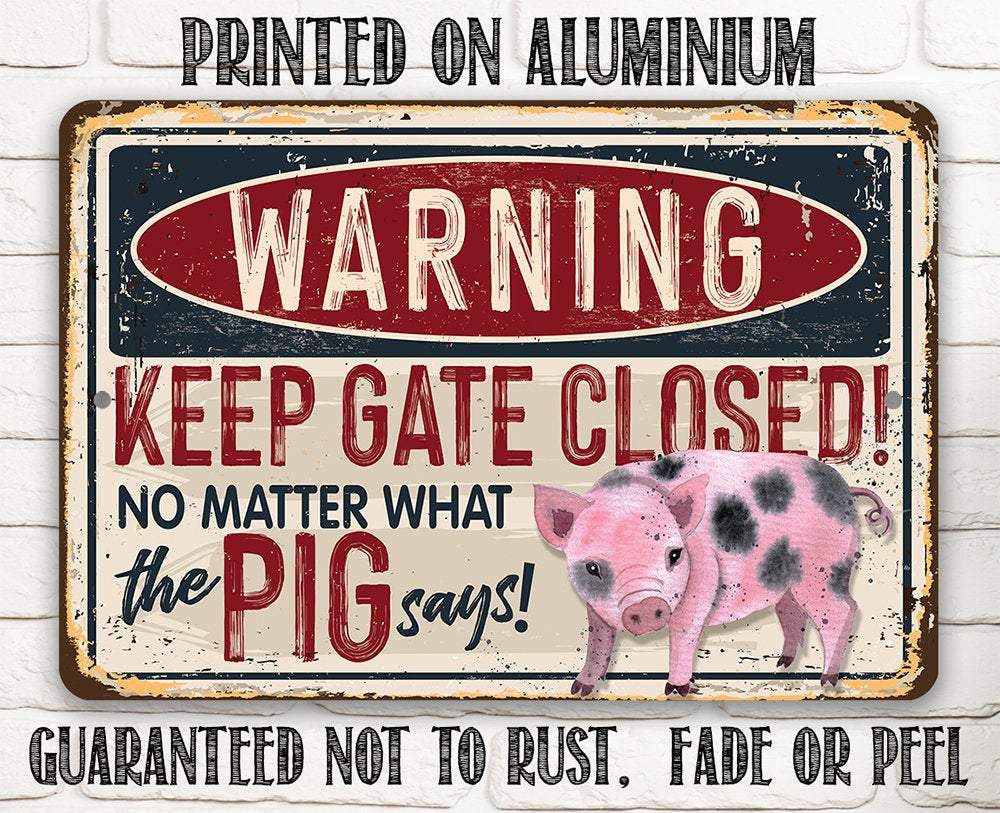 Warning Pig Says - Metal Sign