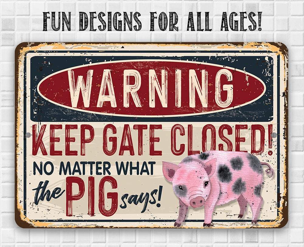 Warning Pig Says - Metal Sign