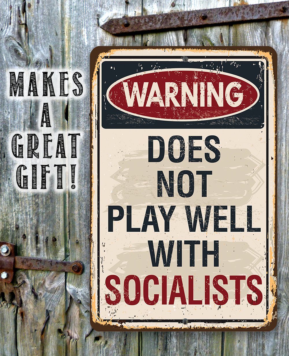 Warning Socialists - Metal Sign