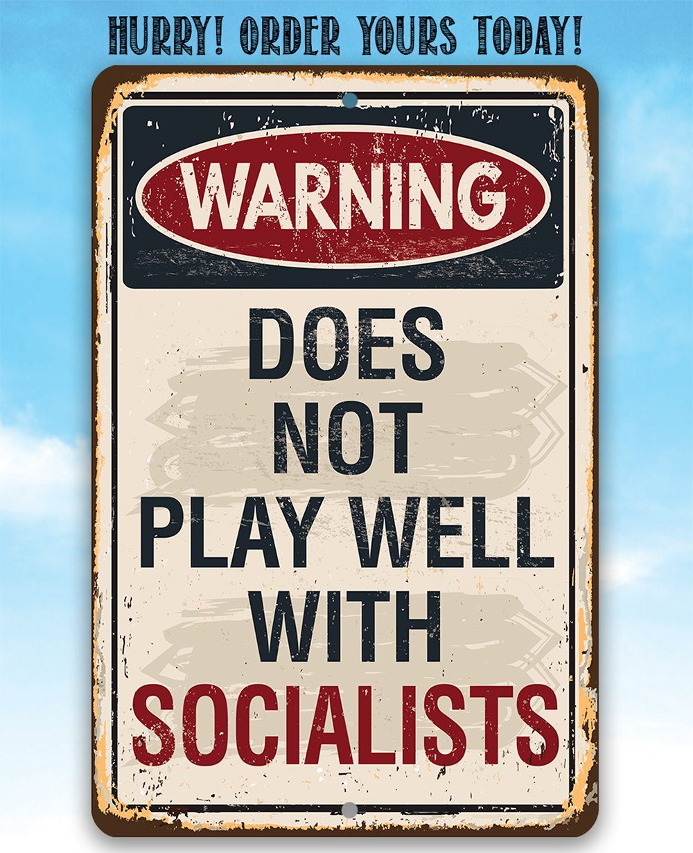 Warning Socialists - Metal Sign