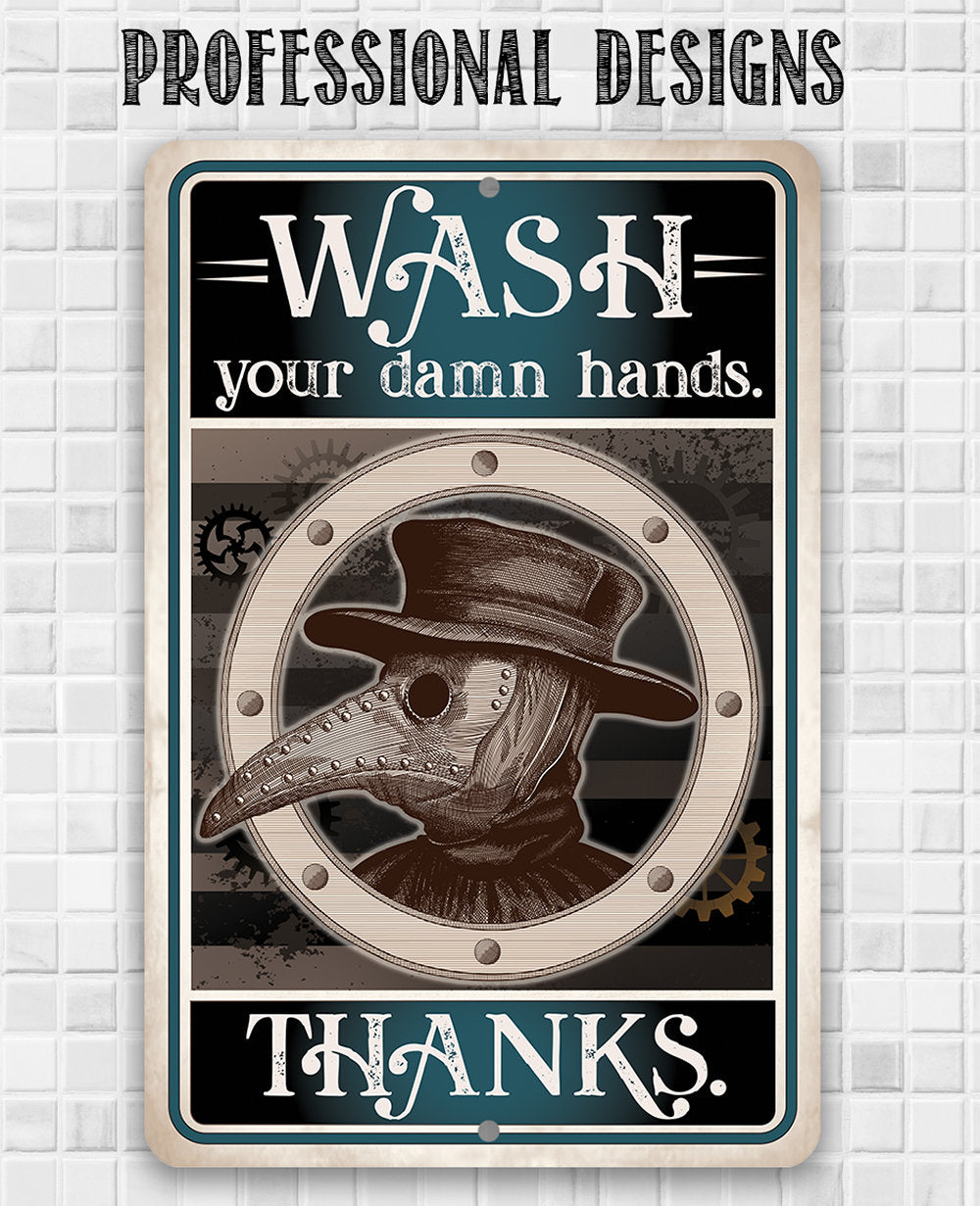 Wash Your Damn Hands, Thanks - Metal Sign