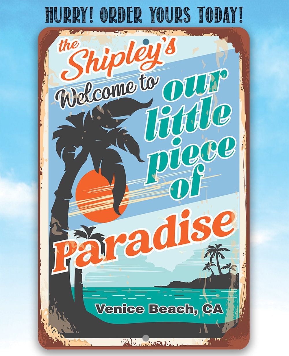 Personalized - Welcome To Our Little Piece of Paradise - Metal Sign