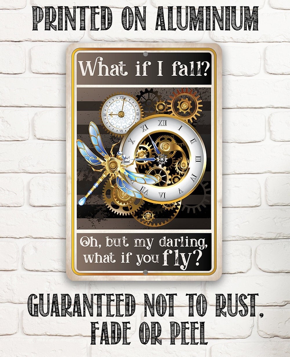 What If I Fall, Oh But My Darling, What If You Fly - Metal Sign